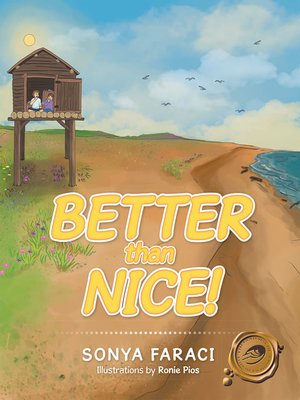 cover image of Better Than Nice!